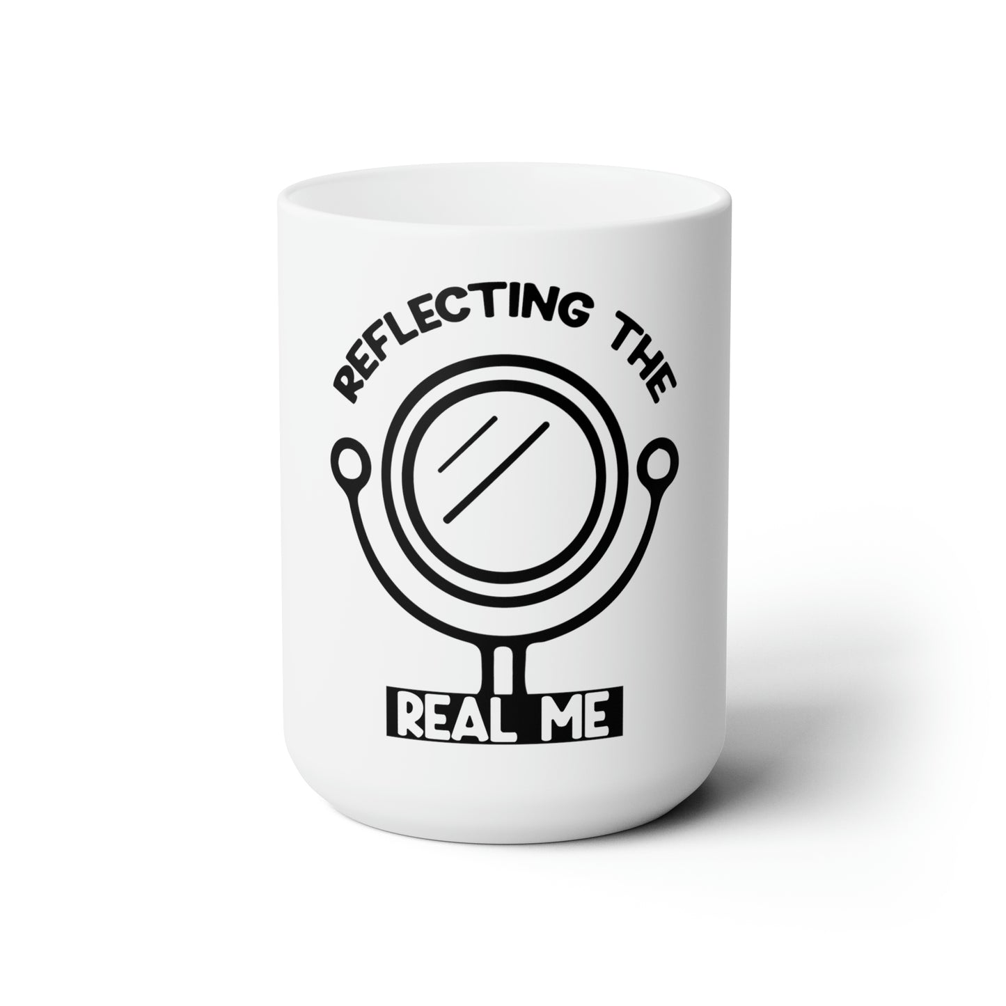 Reflecting the Real Me - Ceramic Mug