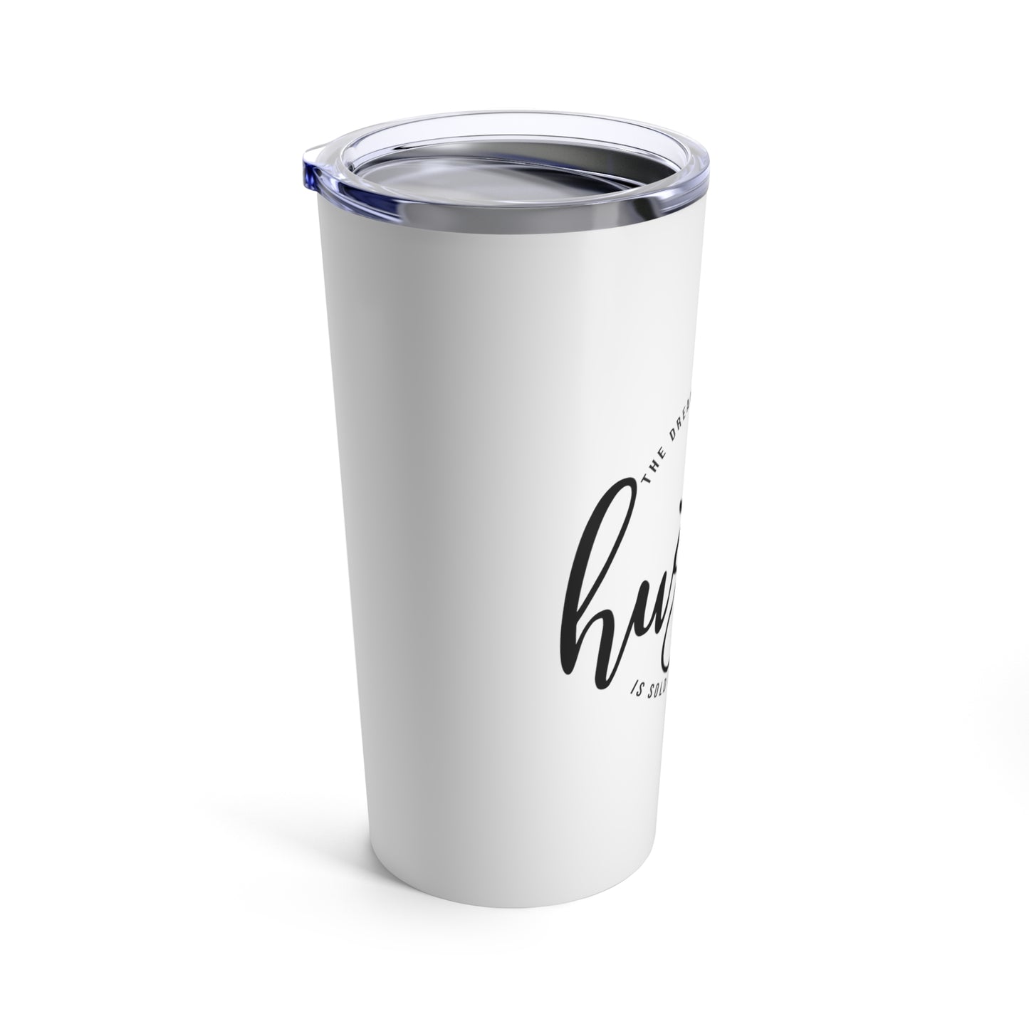 Hustle - Tumbler