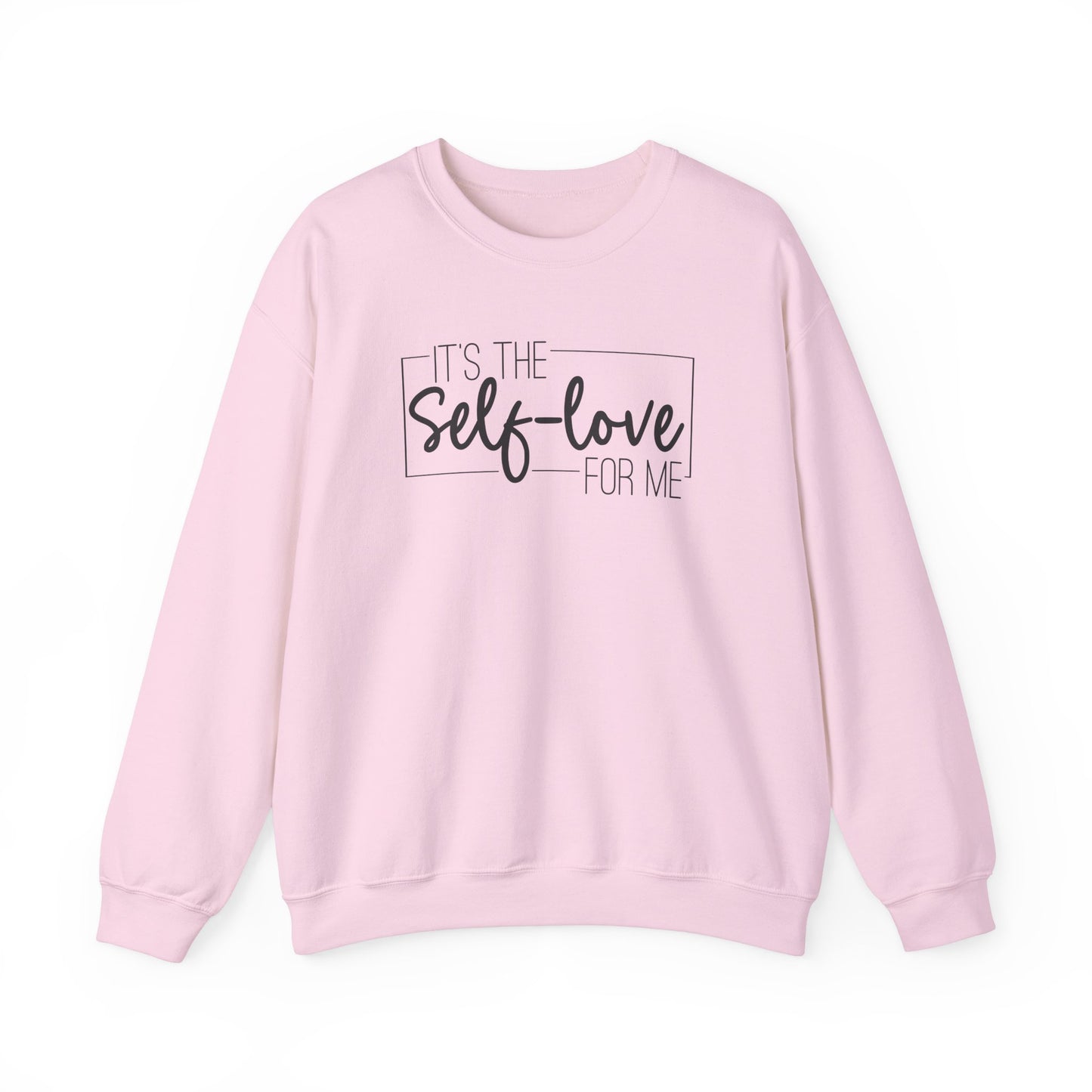 It's The Self Love for Me - Unisex Heavy Blend™ Crewneck Sweatshirt
