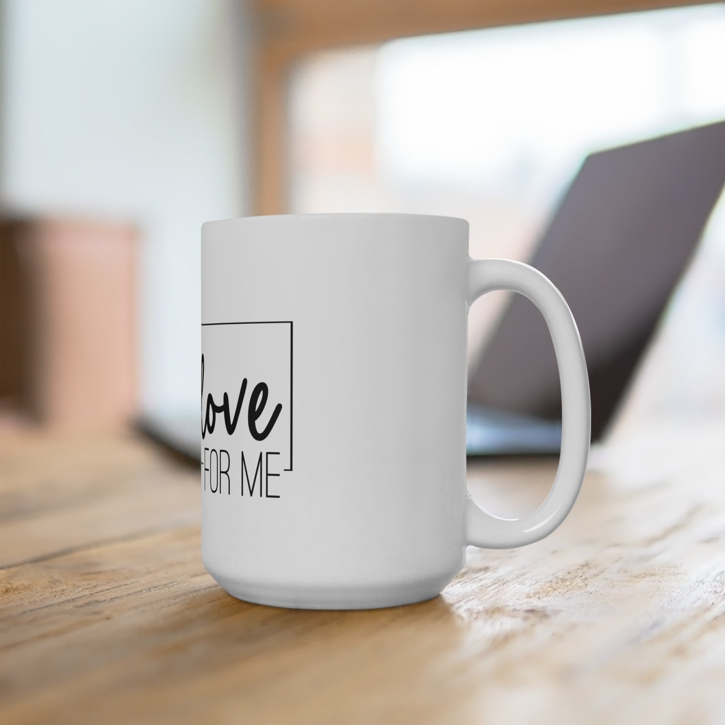 It's The Self Love for Me - Ceramic Mug