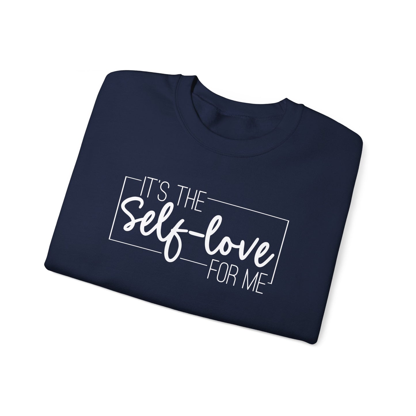 It's The Self Love for Me - Unisex Heavy Blend™ Crewneck Sweatshirt