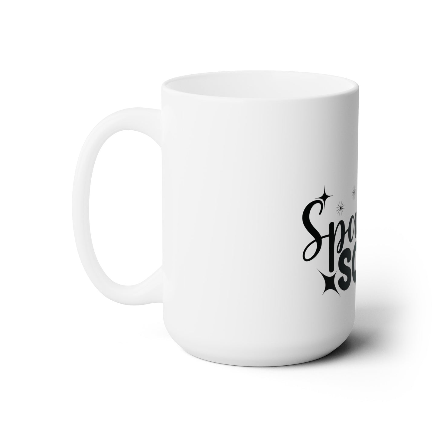 Sparkle Squad Ceramic Mug 15oz