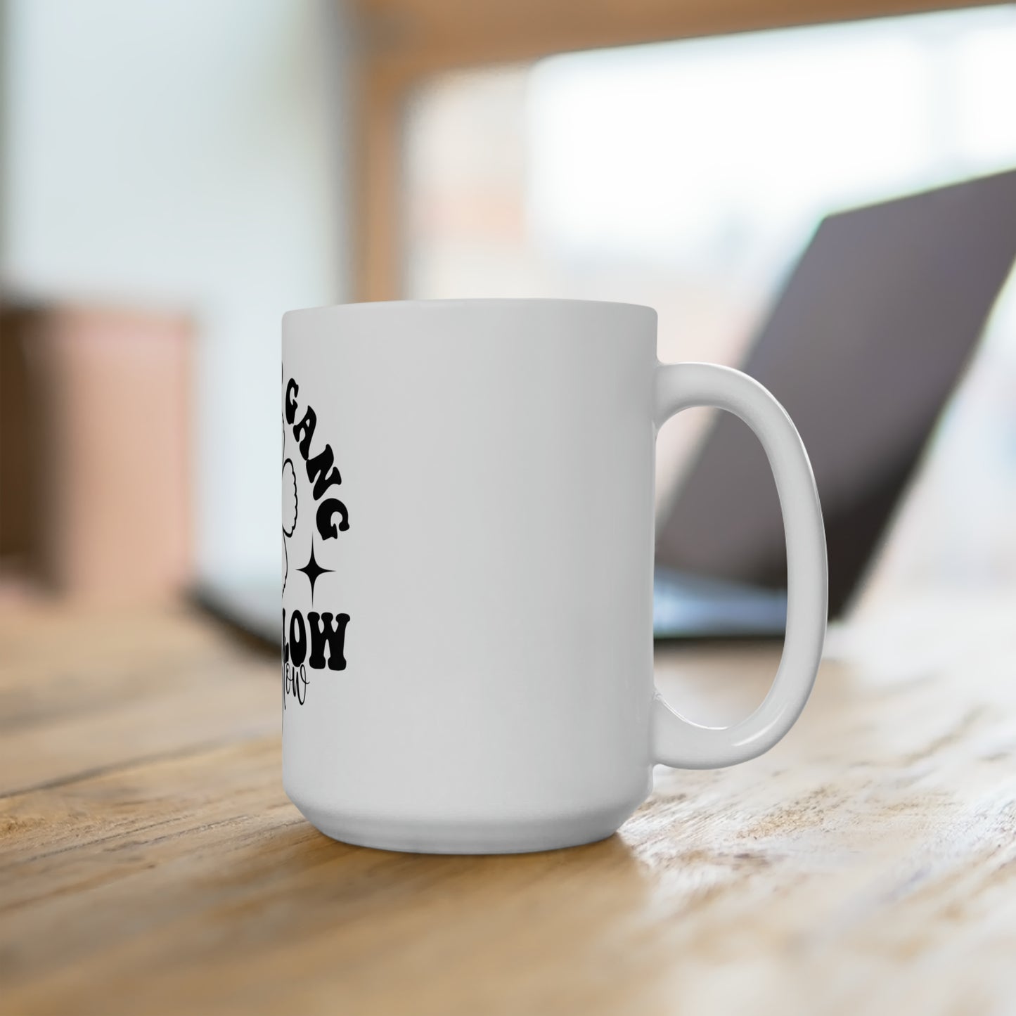 Glow Up Gang - Ceramic Mug 15oz