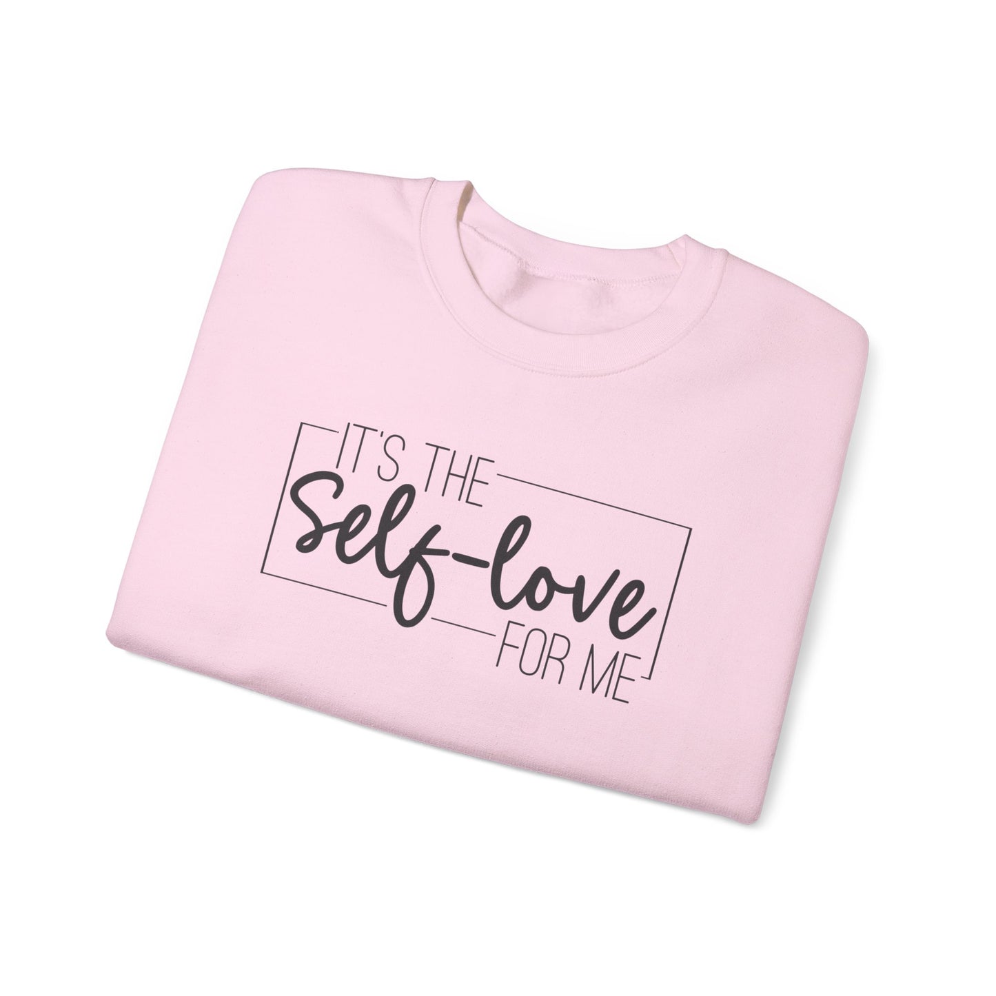 It's The Self Love for Me - Unisex Heavy Blend™ Crewneck Sweatshirt