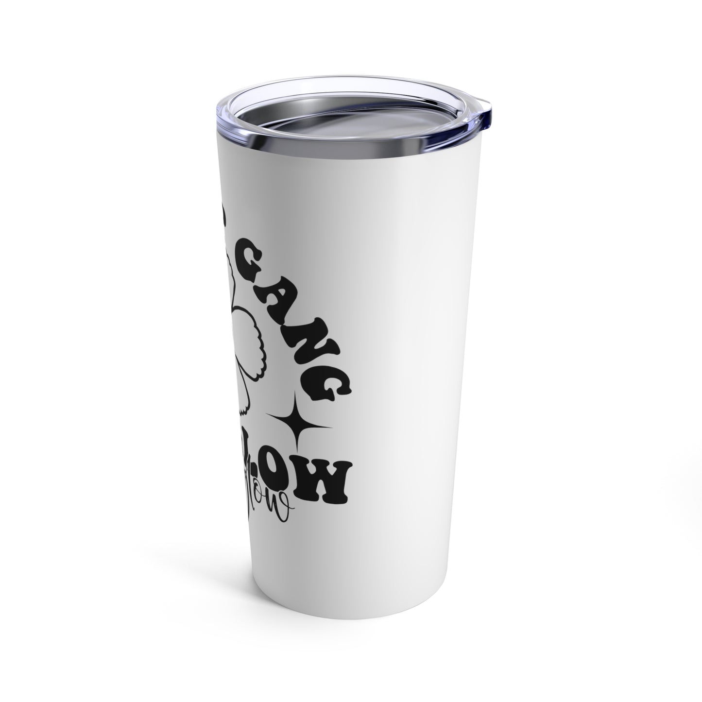Glow Up Gang - Tumbler