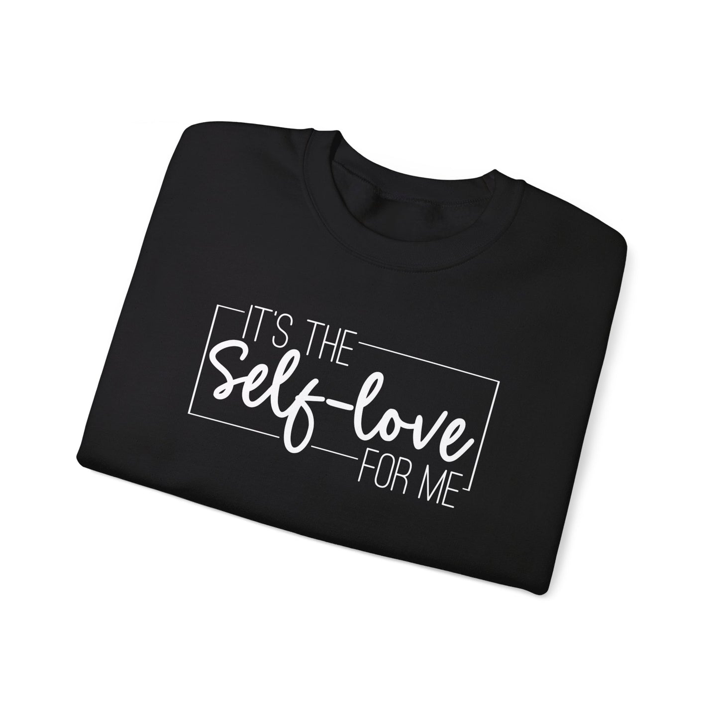 It's The Self Love for Me - Unisex Heavy Blend™ Crewneck Sweatshirt